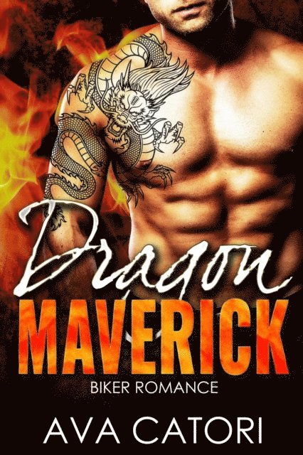 Ava Catori - Dragon Maverick, E-bok