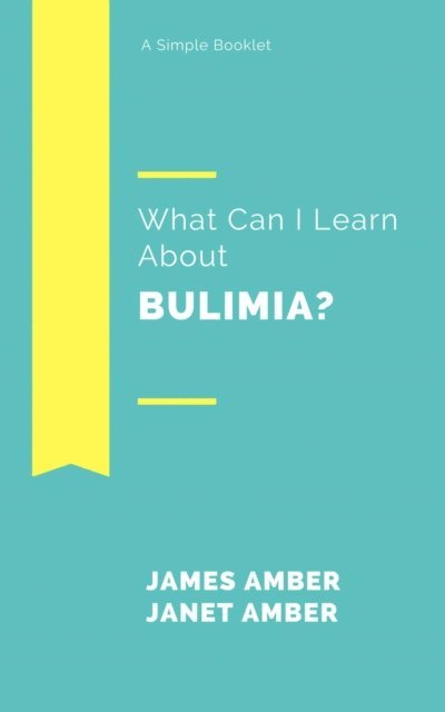 Janet Amber, James Amber - What Can I Learn About Bulimia?, E-bok. Tillgänglighet: Lägg i varukorg