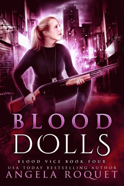 Angela Roquet - Blood Dolls, E-bok