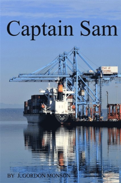 J. Gordon Monson - Captain Sam, E-bok