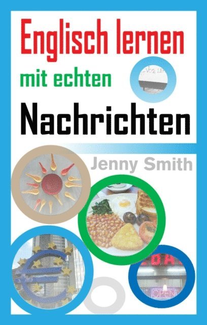 Jenny Smith - Englisch lernen mit echten Nachrichten, E-bok