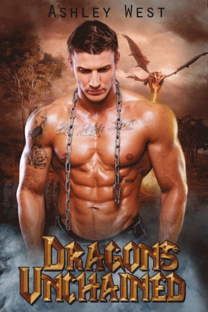 Ashley West - Dragon's Unchained, E-bok