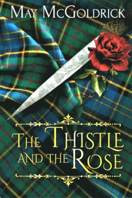 Jan Coffey, May McGoldrick - Thistle and the Rose, E-bok