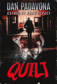 Quilt: An Extreme Gory Horror Book for Adults