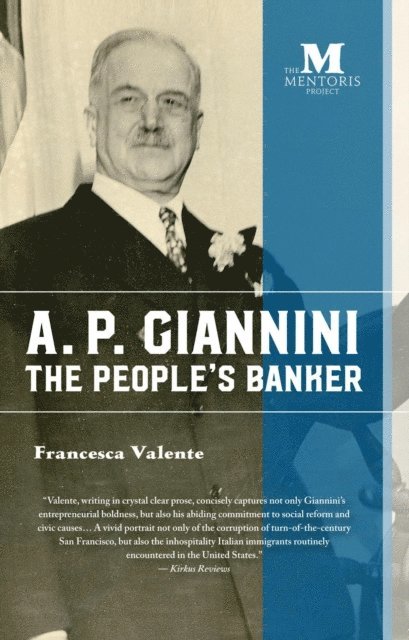 Francesca Valente - A.P. Giannini: The People's Banker, E-bok