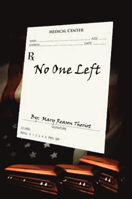 Mary Reason Theriot - No One Left, E-bok