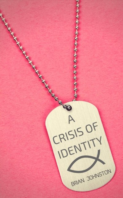 Brian Johnston - Crisis of Identity, E-bok