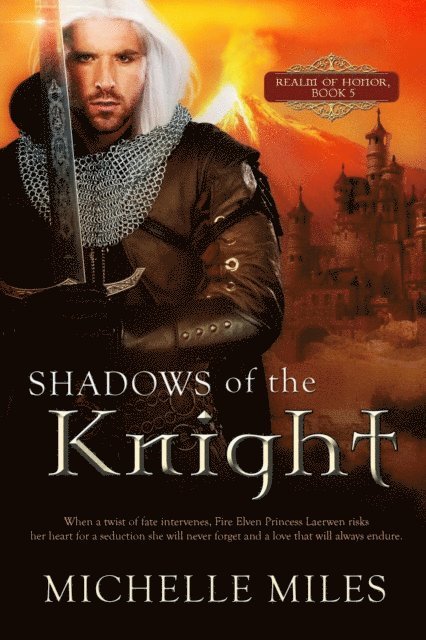 Michelle Miles - Shadows of the Knight, E-bok