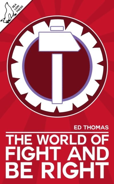 Ed Thomas - World of Fight and Be Right, E-bok. Tillgänglighet: Lägg i varukorg