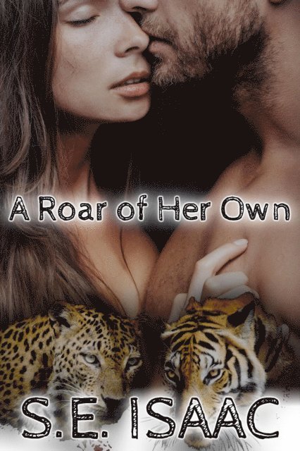 S.E. Isaac - Roar of Her Own, E-bok