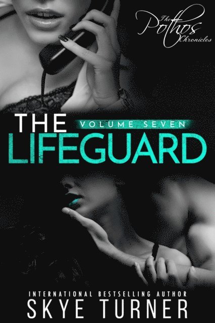 Skye Turner - Volume 7: The Lifeguard, E-bok