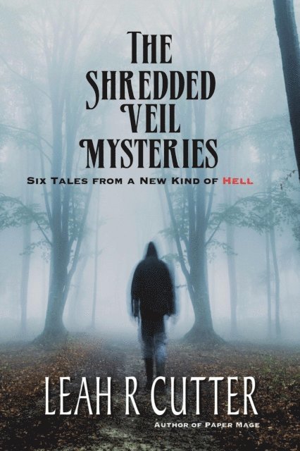 Leah Cutter - Shredded Veil Mysteries, E-bok