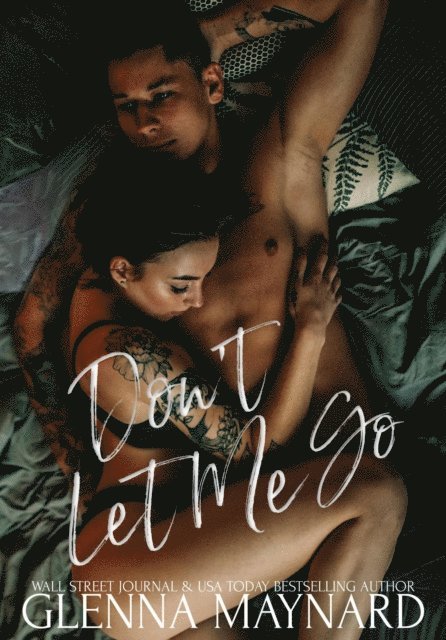 Glenna Maynard - Don't Let Me Go, E-bok. Tillgänglighet: Lägg i varukorg