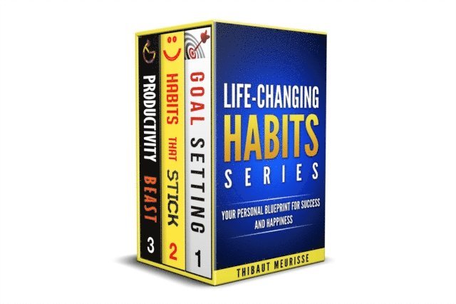 Thibaut Meurisse - Life-Changing Habit Series: Your Personal Blueprint For Success and Happiness, E-bok