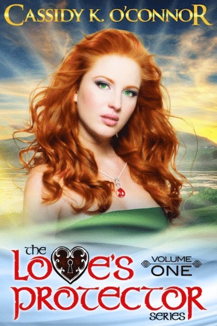 Cassidy K. O'Connor - Love'S Protector Series - Volume One, E-bok