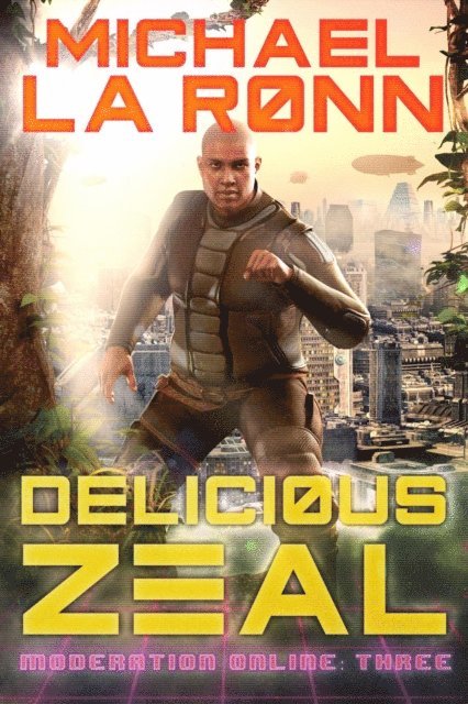 Michael La Ronn - Delicious Zeal, E-bok