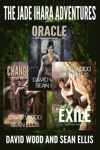 Sean Ellis, David Wood - Jade Ihara Adventures Omnibus, E-bok
