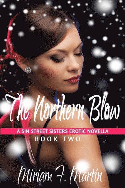 Miriam F. Martin - Northern Blow, E-bok