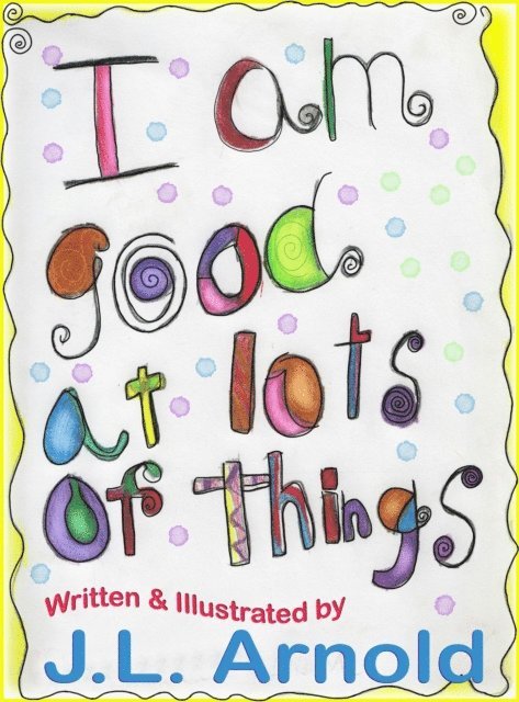 Jessica Arnold - I am Good at Lots of Things, E-bok