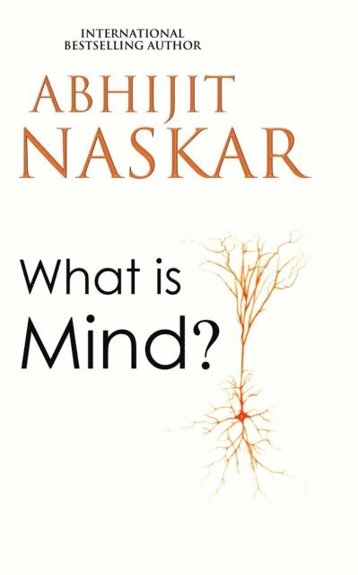 Abhijit Naskar - What is Mind?, E-bok