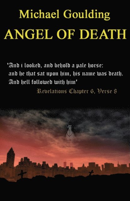 Michael Goulding - Angel Of Death, E-bok