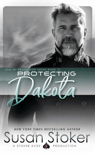 Susan Stoker - Protecting Dakota, E-bok