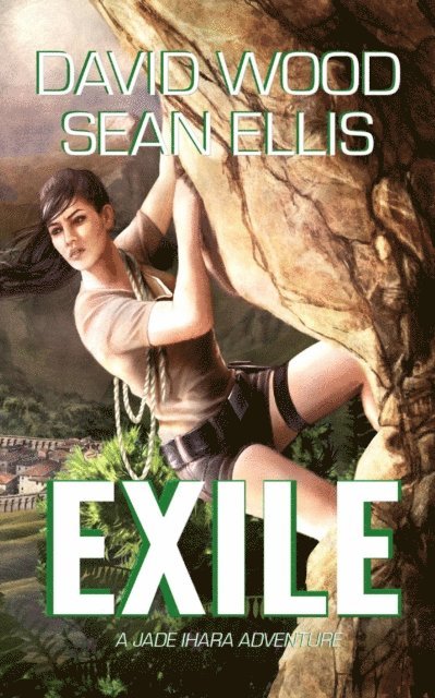 Sean Ellis, David Wood - Exile- A Jade Ihara Adventure, E-bok