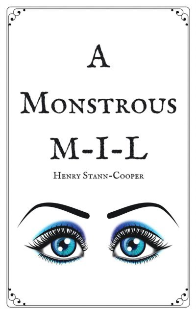 Henry Stann-Cooper - Monstrous M-I-L, E-bok