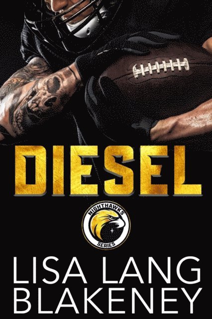 Brooklyn Steele, Lisa Lang Blakeney - Diesel: A Football Romance, E-bok