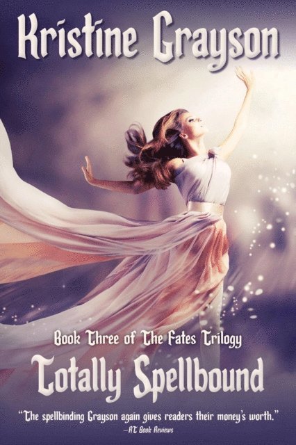 Kristine Grayson - Totally Spellbound, E-bok