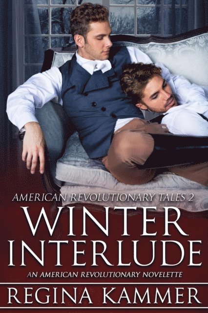 Regina Kammer - Winter Interlude: An American Revolutionary Novelette, E-bok. Tillgänglighet: Lägg i varukorg