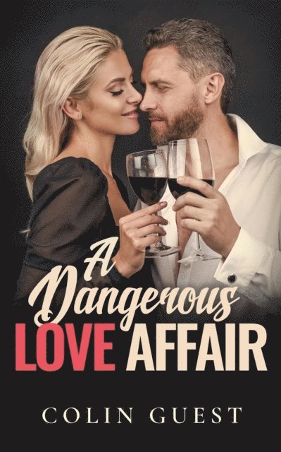 Colin Guest - Dangerous Love Affair, E-bok. Tillgänglighet: Lägg i varukorg