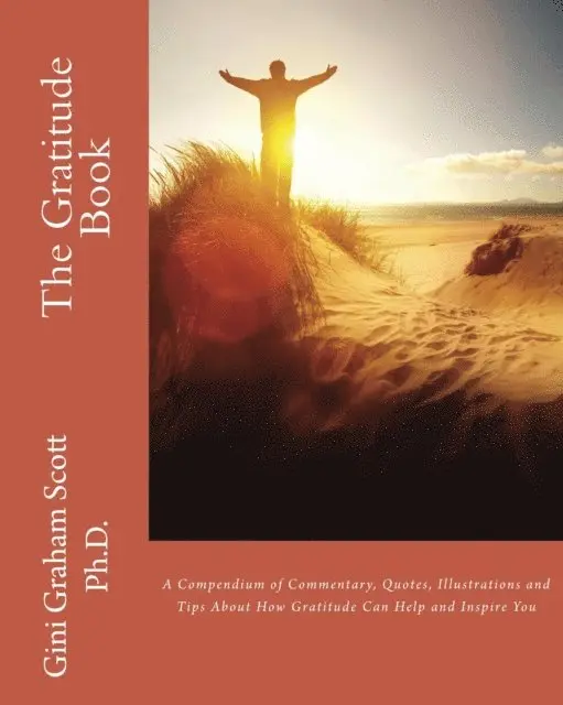 Gini Graham Scott Ph.D. - Gratitude Book, E-bok. Tillgänglighet: Lägg i varukorg