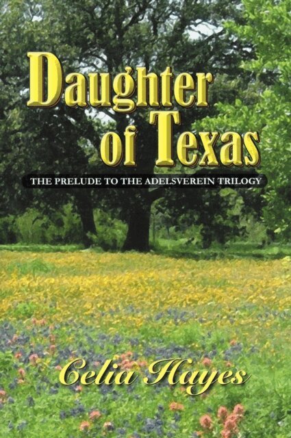 Celia Hayes - Daughter of Texas, E-bok