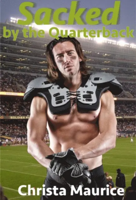 Christa Maurice - Sacked By the Quarterback, E-bok. Tillgänglighet: Lägg i varukorg