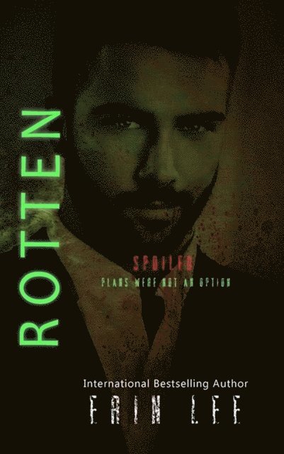 Erin Lee - Rotten, E-bok