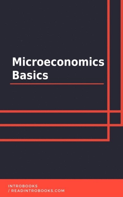 IntroBooks Team - Microeconomics Basics, E-bok. Tillgänglighet: Lägg i varukorg