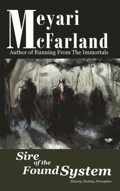 Meyari McFarland - Sire of the Found System, E-bok