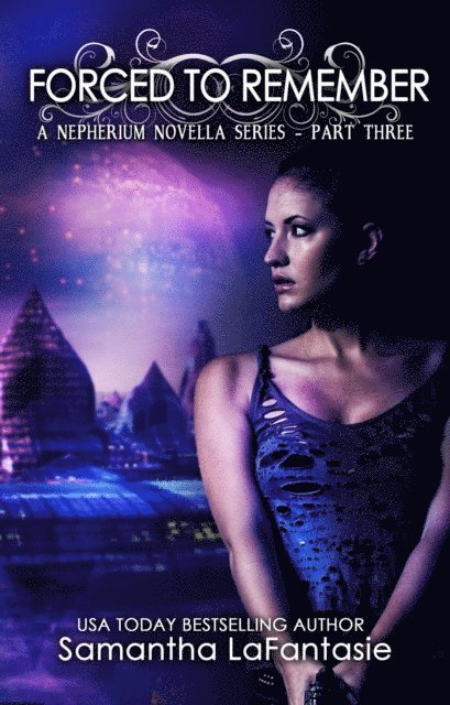 Samantha LaFantasie - Forced to Remember, E-bok