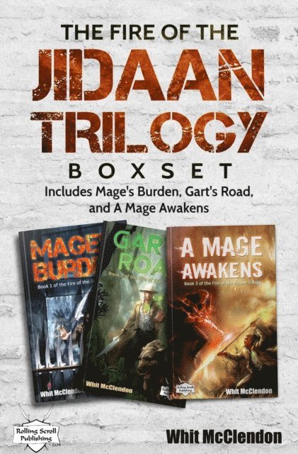 Whit McClendon - Fire of the Jidaan Trilogy Boxset: Including Mage's Burden, Gart's Road, and A Mage Awakens, E-bok. Tillgänglighet: Lägg i varukorg