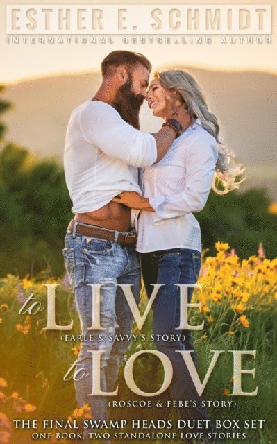Esther E. Schmidt - To Live, To Love, E-bok