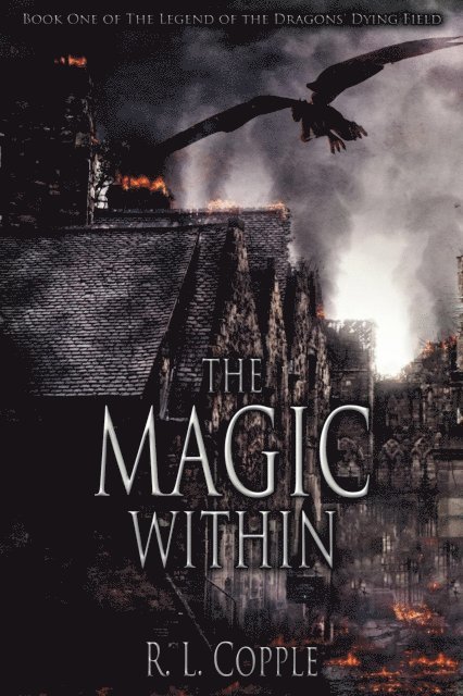 R. L. Copple - Magic Within, E-bok