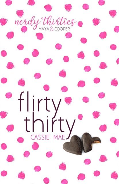 Cassie Mae - Flirty Thirty, E-bok