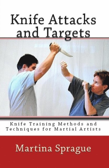 Martina Sprague - Knife Attacks and Targets, E-bok. Tillgänglighet: Lägg i varukorg