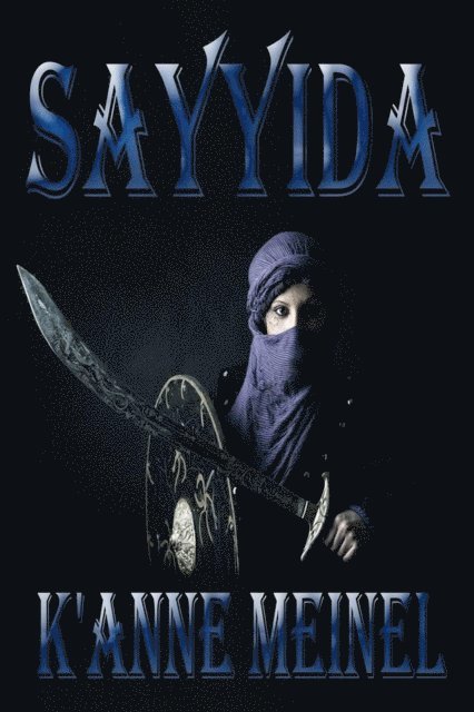 K'Anne Meinel - Sayyida, E-bok