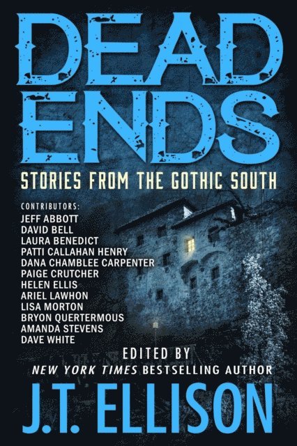 J.T. Ellison - Dead Ends: Stories from the Gothic South, E-bok
