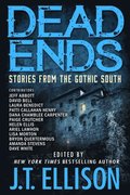 Dead Ends: Stories from the Gothic South