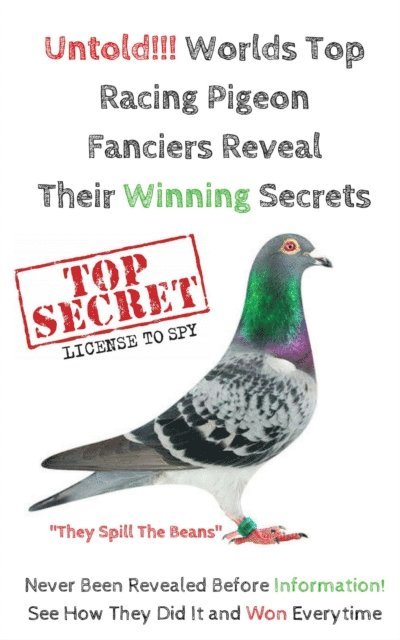 The Racing Pigeon Enthusiast - Untold!!! Worlds Top Racing Pigeon Fanciers Reveal Their Winning Secrets, E-bok. Tillgänglighet: Lägg i varukorg