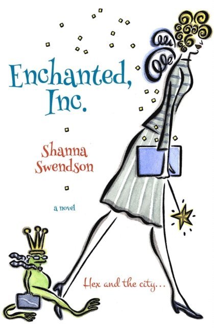 Shanna Swendson - Enchanted, Inc., E-bok