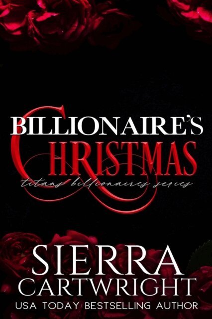 Sierra Cartwright - Billionaire's Christmas, E-bok